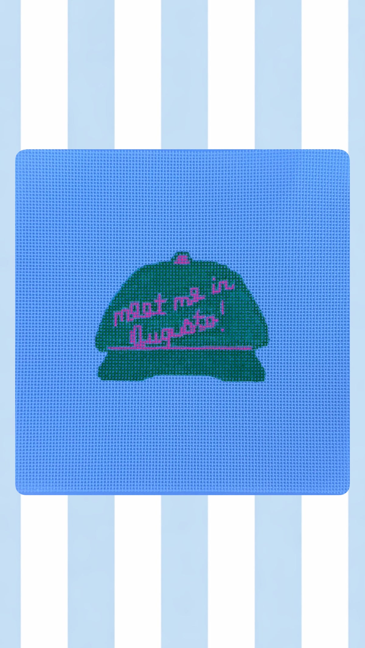 Handpainted Needlepoint Canvas – “Meet Me in Augusta” Hat | 13 Mesh