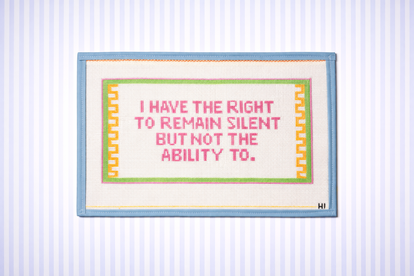 Handpainted Needlepoint Canvas Saying | 13 Mesh | I Have the Right to Remain Silent