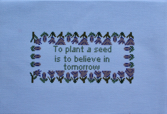 To Plant a Seed Needlepoint |Floral Needlepoint Canvas |Handpainted 18 Mesh | Garden Quote Needlepoint | Cottage core Needlepoint Canvas |